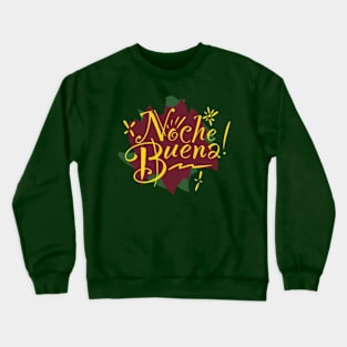 Noche Buena! Crewneck Sweatshirt